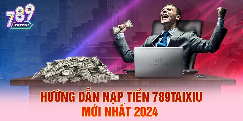 Hướng dẫn nạp tiền tại 123bet năm 2026